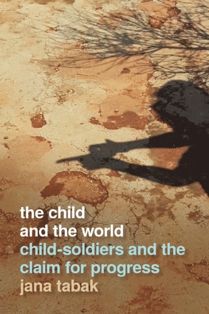 Jana Tabak - Child and the World, E-bok