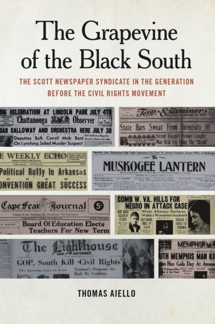 Thomas Aiello - Grapevine of the Black South, E-bok