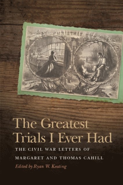Ryan W. Keating - Greatest Trials I Ever Had, E-bok