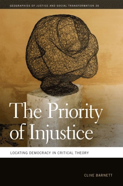 Clive Barnett - Priority of Injustice, E-bok