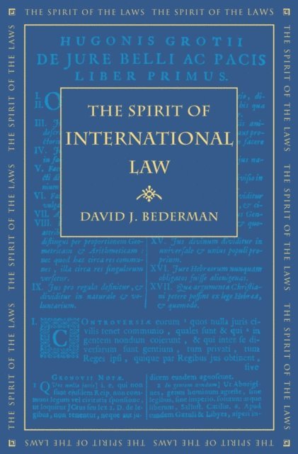 David J. Bederman - Spirit of International Law, E-bok