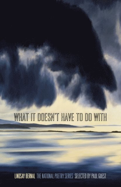 Lindsay Bernal - What It Doesn't Have to Do With, E-bok
