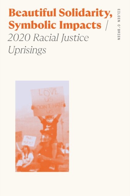 Eileen O'Brien - Beautiful Solidarity, Symbolic Impacts, E-bok