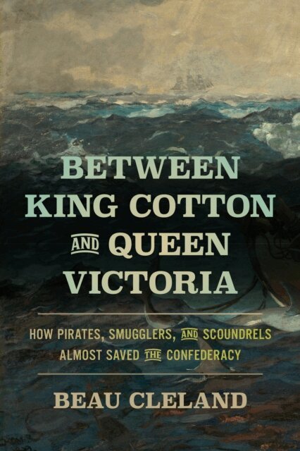 Beau Cleland - Between King Cotton and Queen Victoria, E-bok