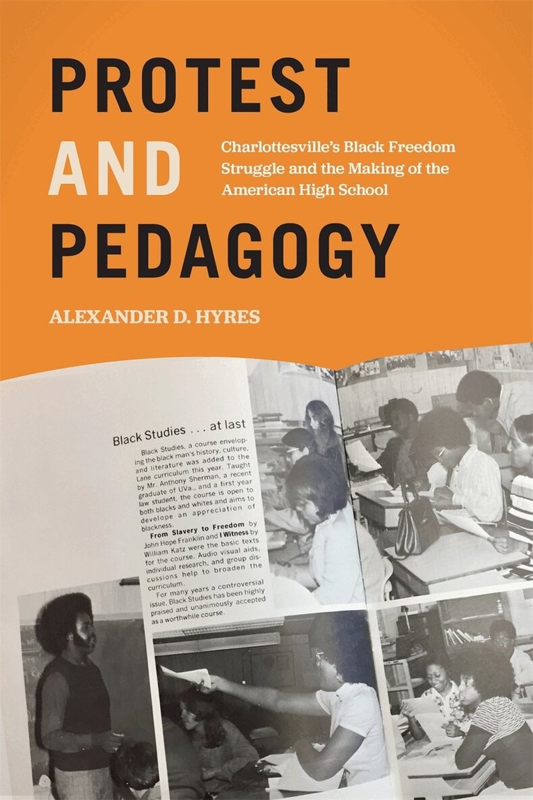 Alexander D. Hyres - Protest and Pedagogy, Inbunden