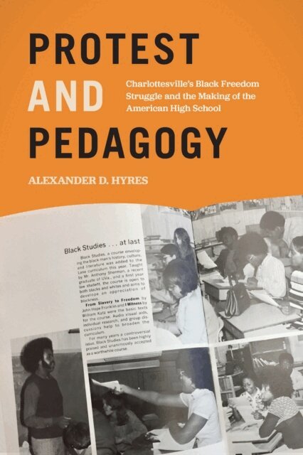 Alexander D. Hyres - Protest and Pedagogy, E-bok