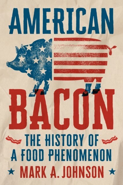Mark A. Johnson - American Bacon, E-bok