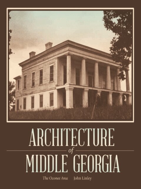 John Linley - Architecture of Middle Georgia, E-bok. Tillgänglighet: Lägg i varukorg