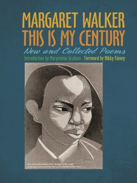 Margaret Walker - This Is My Century, E-bok