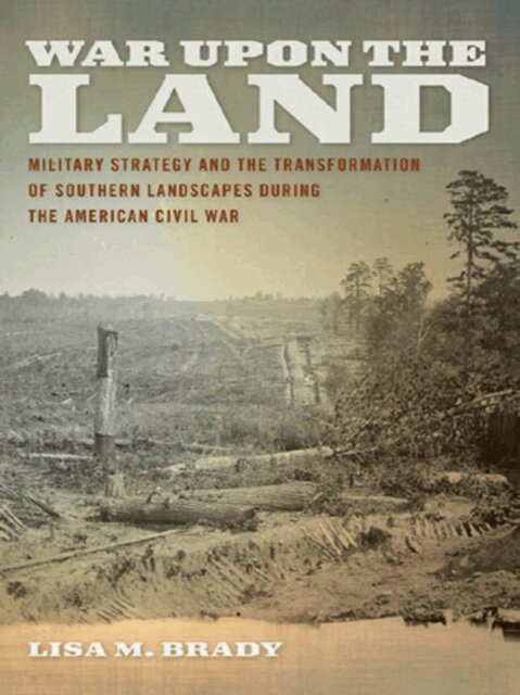 Lisa M. Brady - War upon the Land, E-bok