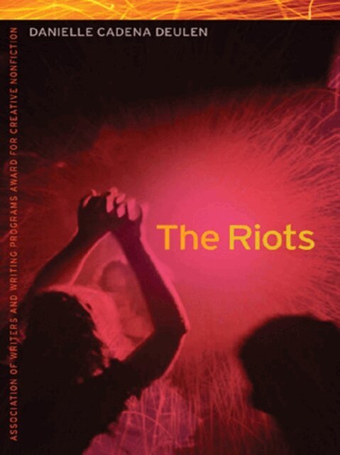 Danielle Cadena Deulen - Riots, E-bok