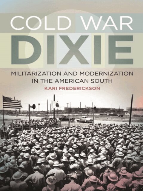 Kari Frederickson - Cold War Dixie, E-bok