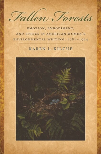 Karen L. Kilcup - Fallen Forests, E-bok