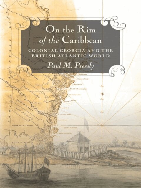 Paul M. Pressly - On the Rim of the Caribbean, E-bok