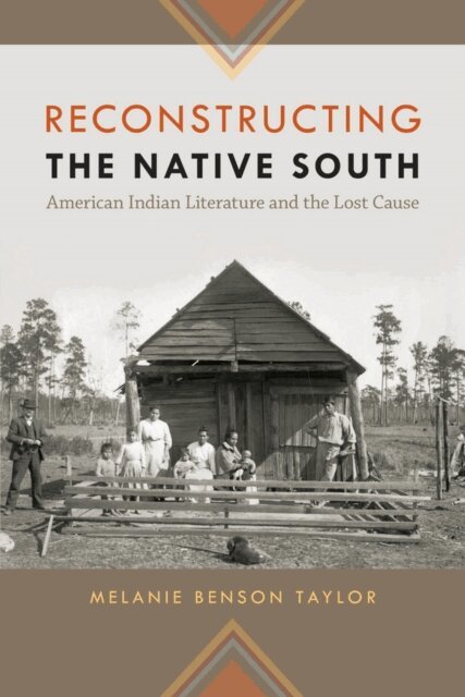 Melanie Benson Taylor - Reconstructing the Native South, E-bok