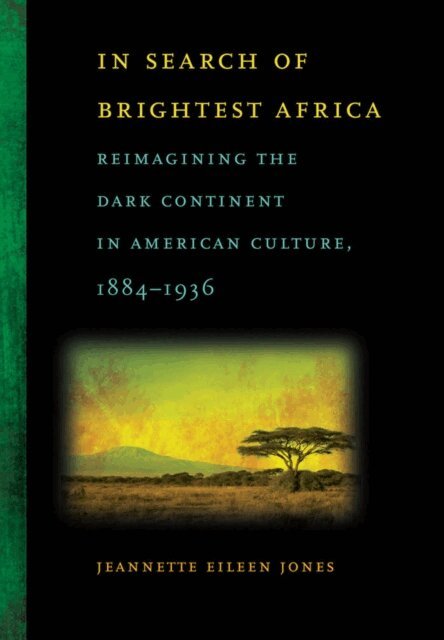 Jeannette Eileen Jones - In Search of Brightest Africa, E-bok