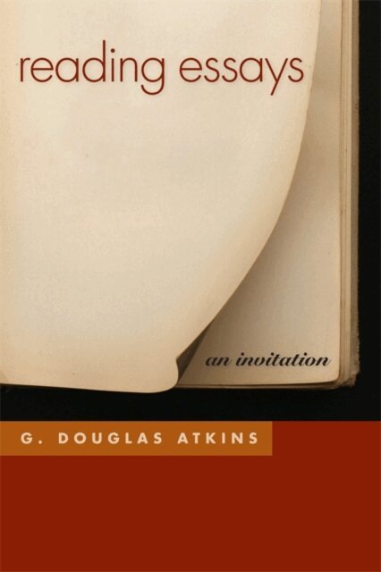 G. Douglas Atkins - Reading Essays, E-bok
