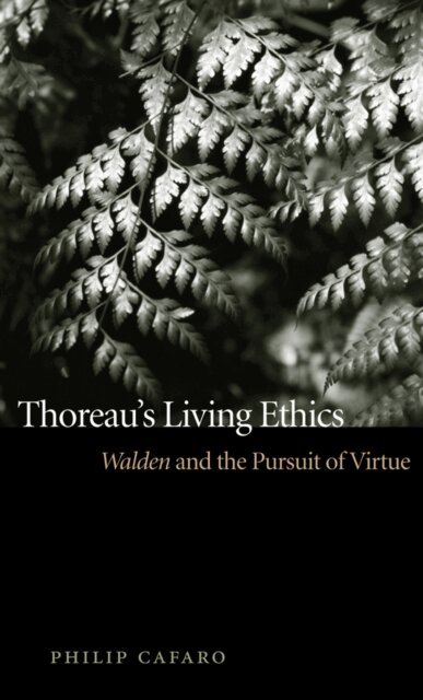 Philip Cafaro - Thoreau's Living Ethics, E-bok