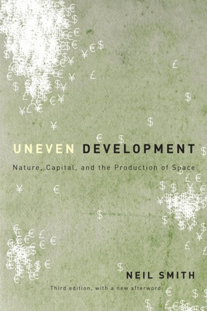Neil Smith - Uneven Development, E-bok
