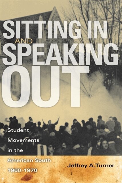 Jeffrey A. Turner - Sitting In and Speaking Out, E-bok. Tillgänglighet: Lägg i varukorg