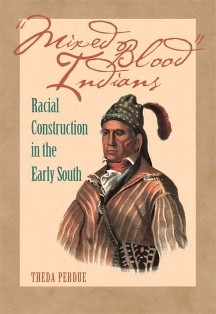 Theda Perdue - Mixed Blood Indians, E-bok