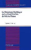 La Structure Mythique de la Modification de Michel Butor