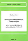 Marriage and Friendship in Medieval Spain