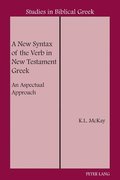 New Syntax Of The Verb In New Testament Greek