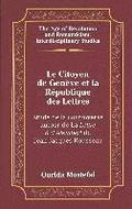 Le Citoyen de Geneve et la Republique des Lettres