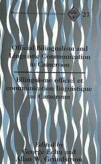 Official Bilingualism and Linguistic Communication in Cameroon