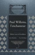 Paul Willems, L'enchanteur