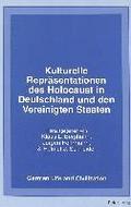 Kulturelle Repraesentationen des Holocaust in Deutschland und den Vereinigten Staaten
