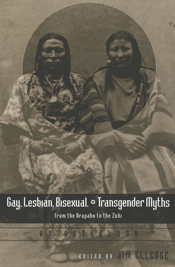 Jim Elledge - Gay, Lesbian, Bisexual, and Transgender Myths from the Arapaho to the Zuñi, Häftad