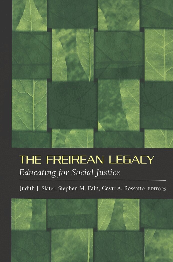 Judith J. Slater, Steve Fain, Cesar A. Rossatto - Freirean Legacy, Häftad
