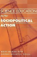 Science Education as/for Sociopolitical Action