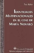 Identidades Maternacionales en el Ine de Maria Novaro