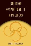 Religion and Spirituality in the Life Cycle