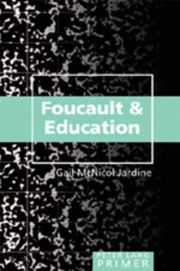 Gail McNicol Jardine - Foucault and Education Primer, Häftad. Tillgänglighet: Lägg i varukorg