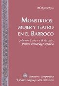 Monstruos, Mujer y Teatro en el Barroco