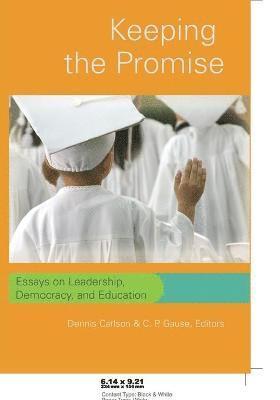 Dennis Carlson, C.P. Gause - Keeping the Promise, Häftad