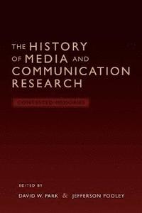 The History of Media and Communication Research