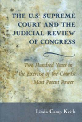 Linda Camp Keith - U.S. Supreme Court and the Judicial Review of Congress, Häftad. Tillgänglighet: Tillfälligt slut