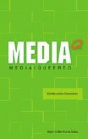 Kevin G. Barnhurst - Media Queered, Inbunden