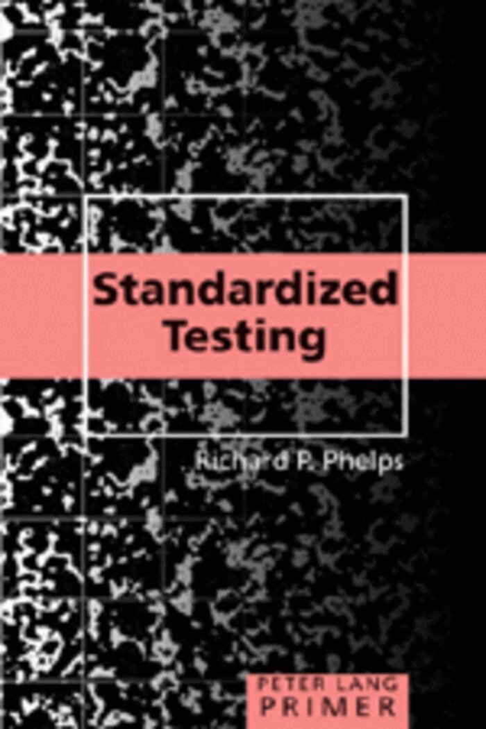 Richard P. Phelps - Standardized Testing Primer, Häftad. Tillgänglighet: Lägg i varukorg
