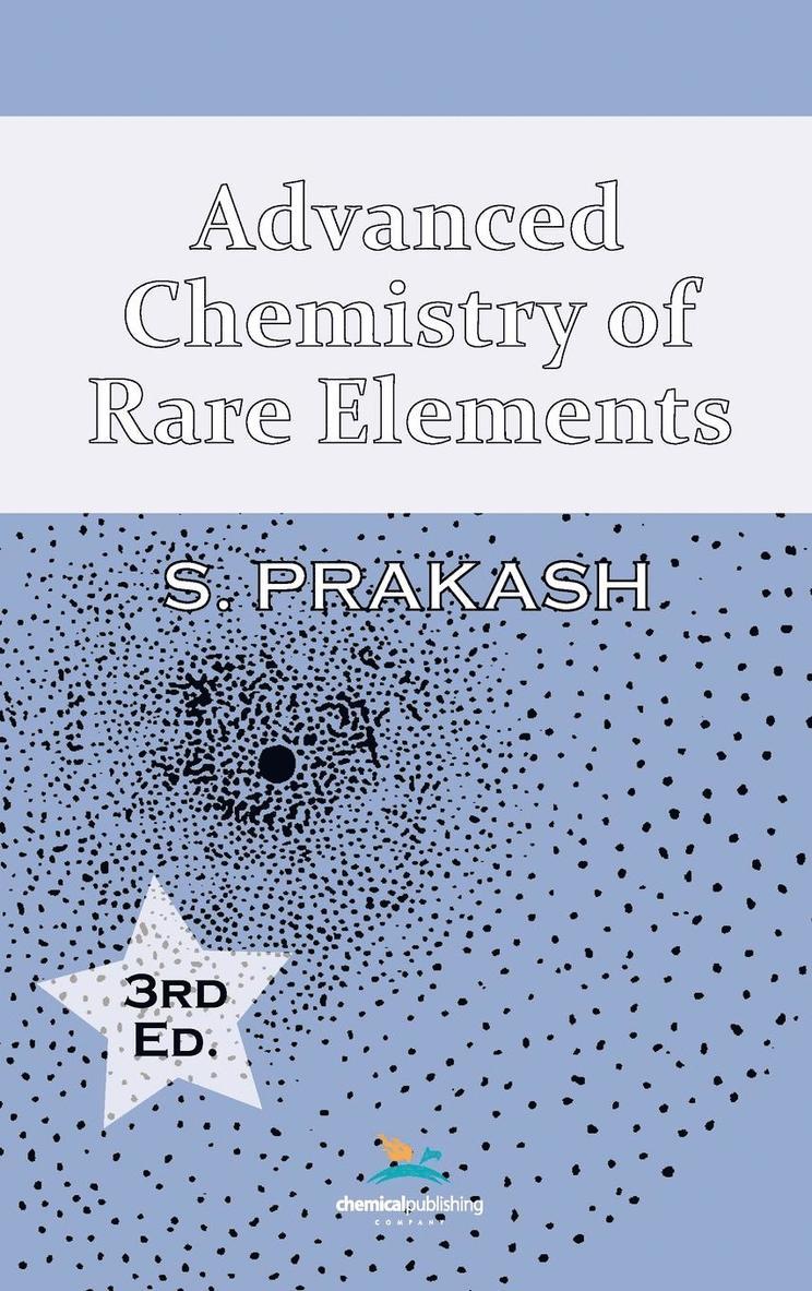 Satya Prakash - Advanced Chemistry of Rare Elements, 3rd Edition, Inbunden