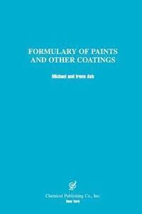 A Formulary of Paints and Other Coatings