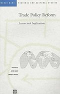 TRADE POLICY REFORM: LESSONS and IMPLICATIONS (WORLD BANK REGIONAL and SECTORAL STUDIES)