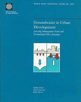 World Bank - Groundwater in Urban Development, Häftad. Tillgänglighet: Tillfälligt slut