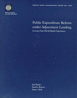 World Bank - Public Expenditure Reform Under Adjustment Lending, Häftad. Tillgänglighet: Tillfälligt slut