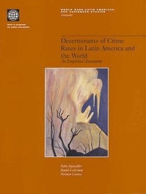 World Bank - Determinants of Crime Rates in Latin America and the World, Häftad. Tillgänglighet: Tillfälligt slut